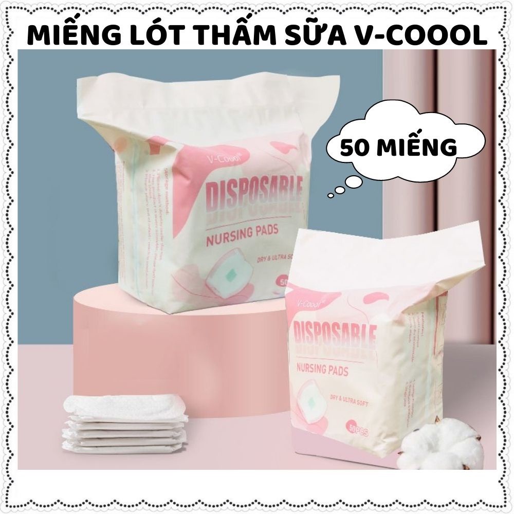 Miếng Lót Thấm Sữa VCOOOL CAO CẤP Siêu Chống Thấm Chống Tràn An Toàn Tiết Kiệm (50 miếng/túi) (katydang)