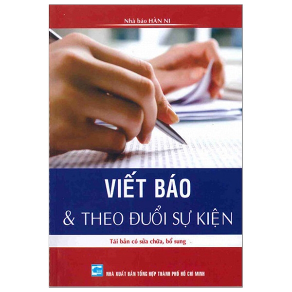Sách Viết Báo Và Theo Đuổi Sự kiện (Tái Bản)