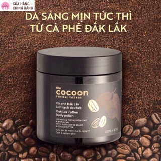 Cocoon Cà Phê Đắk Lắk Làm Sạch Da Chết Cơ Thể