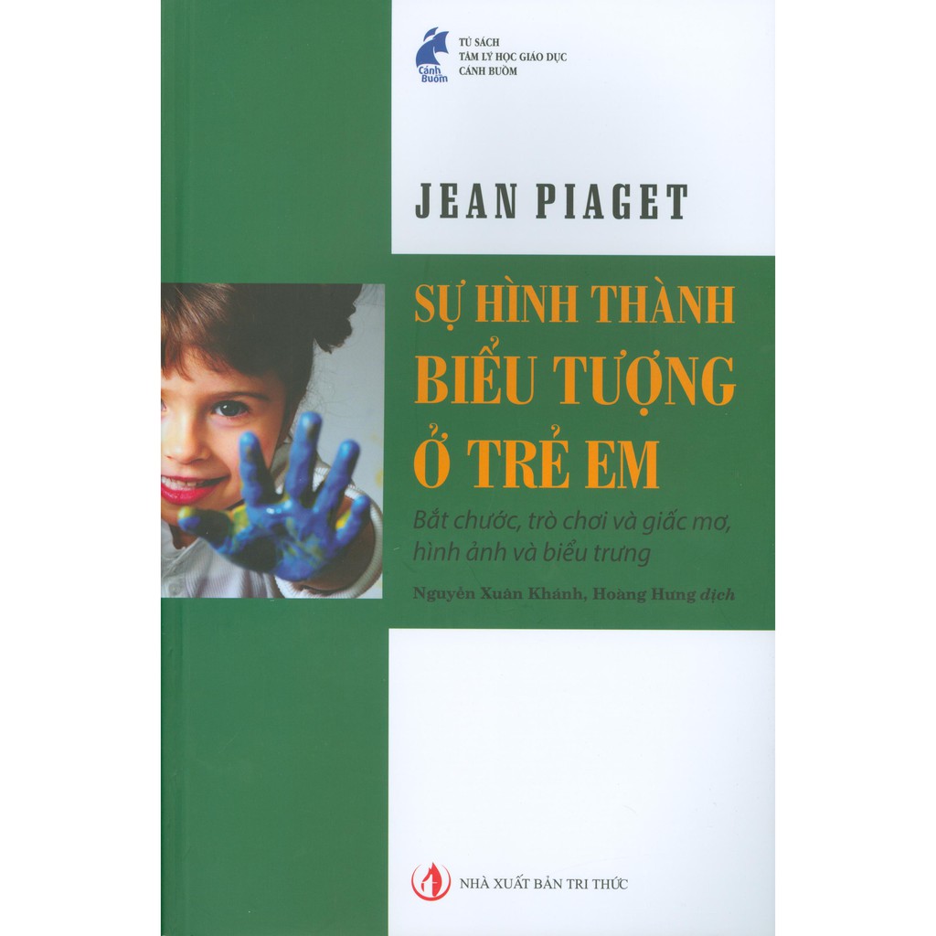 Sách - Sự Hình Thành Biểu Tượng Ở Trẻ Em - Bắt Chước, Trò Chơi Và Giấc Mơ, Hình Ảnh Và Biểu Tượng