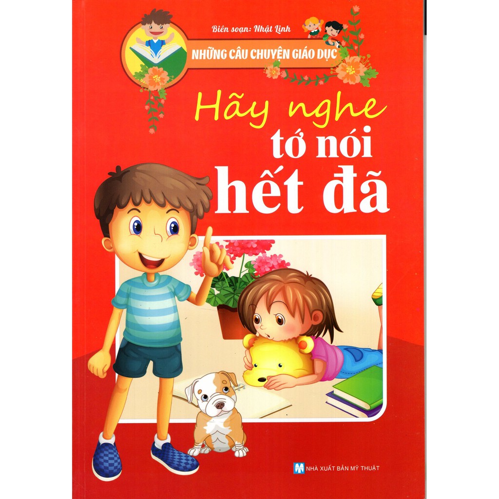 Sách - Những Câu Chuyện Giáo Dục - Hãy Nghe Tớ Nói Hết Đã | BigBuy360 - bigbuy360.vn
