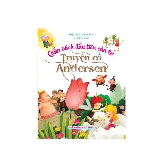 Sách - Cuốn Sách Đầu Tiên Của Tớ - Truyện Cổ Andersen