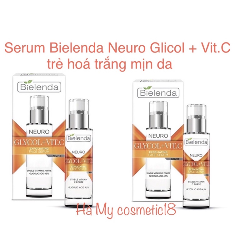 Serum Bielenda Neuro Glicol + Vit.C trẻ hoá trắng mịn da