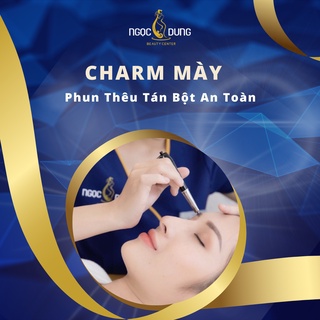 Toàn Quốc [E-voucher] Charm Mày Tán Bột Phun Thêu Chân Mày An Toàn Tại Thẩm Mỹ Viện Ngọc Dung