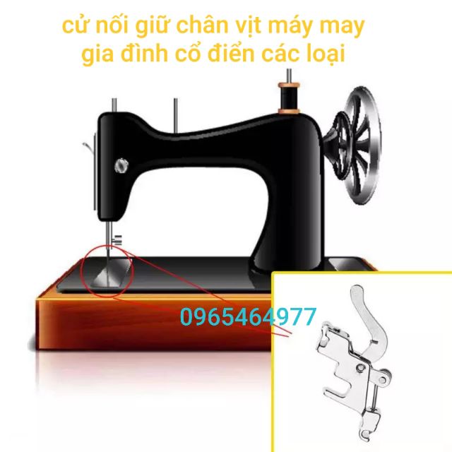 Cử nối giữ chân vịt máy may cổ điển các loại