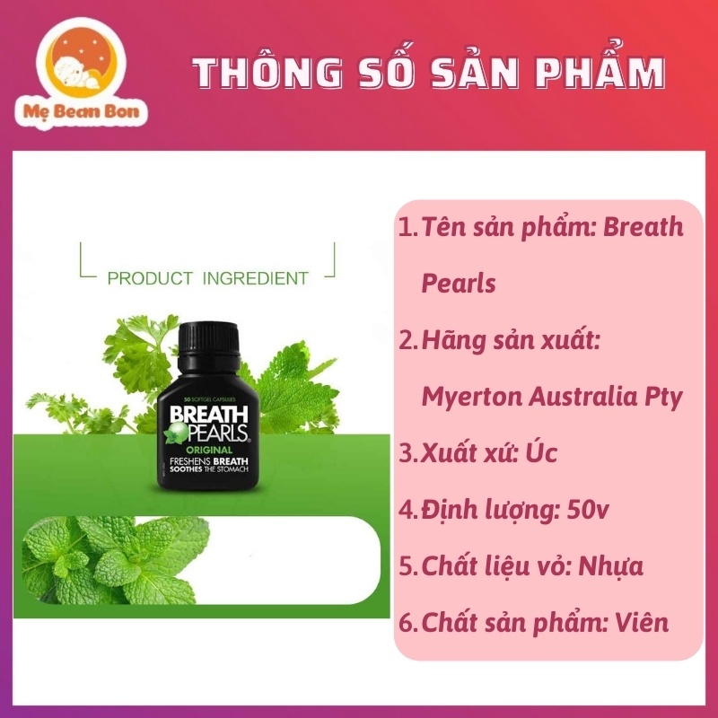 Viên Uống Hỗ Trợ Thơm Miệng Breath Pearls, Úc 50 Viên giúp bạn tránh hôi miệng và sâu răng