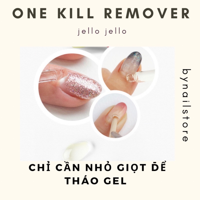 [Jello Jello] Dung dịch phá sơn gel cao cấp OneKill Hàn Quốc _gel remover (30ml)