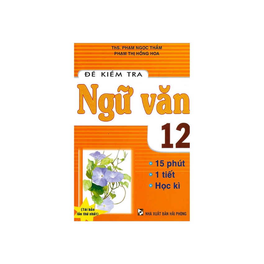 Sách - Đề Kiểm Tra Ngữ Văn 12