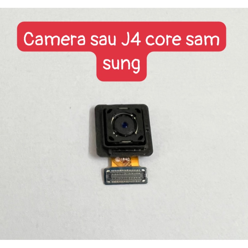 Camera sau J4 core sam sung