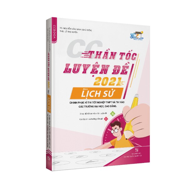 Sách - Thần tốc luyện đề Lịch sử 2021 ôn luyện thi THPT Quốc gia