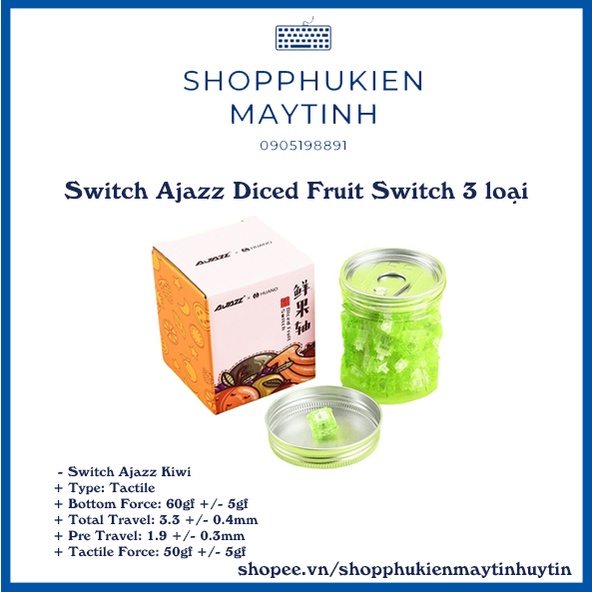 Công tắc phím cơ - Switch Ajazz Diced Fruit - Kiwi | Peach | Banana - Tactile/Linear