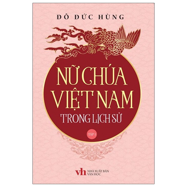 Sách Nữ Chúa Việt Nam Trong Lịch Sử - Tập 1