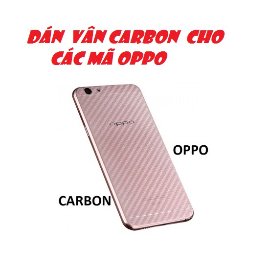 Dán mặt lưng VÂN Carbon các mã 0ppo(....)