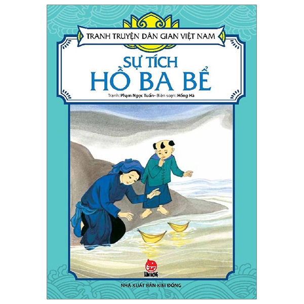 Sách - Tranh Truyện Dân Gian Việt Nam: Sự Tích Hồ Ba Bể (Tái Bản 2019)