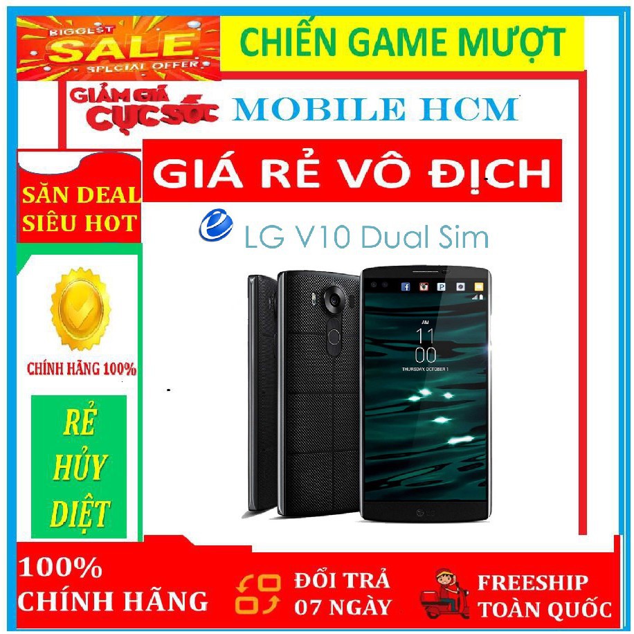 [ BÁN LẺ = GIÁ SỈ ] điện thoại LG V10 " 2sim " CHÍNH HÃNG " RAM : 4 GB/ROM : 64GB " { Fullbox } - Chơi PUBG - LIÊN QUÂN