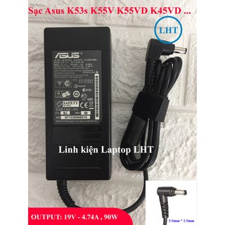 Sạc laptop asus k53s k43s k53sd k53sv output 19v 4.74a chân thường kích thước 5.5mm * 2.5mm - nhập khẩu