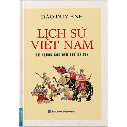 Sách - Lịch sử Việt Nam từ nguồn gốc đến thế kỷ XIX (bìa cứng)