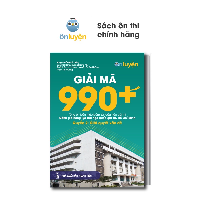 Sách Giải mã 990+ tổng ôn bài thi Đánh Giá Năng Lực ĐHQG TP HCM - Quyển 2: Giải quyết vấn đề
