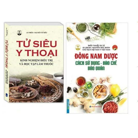 Sách-Combo 2 cuốn Tử siêu y thoại(Kinh nghiệm điều trị và học tập làm thuốc)+Đông nam dược ( cách sử dụng,bào chế,...)