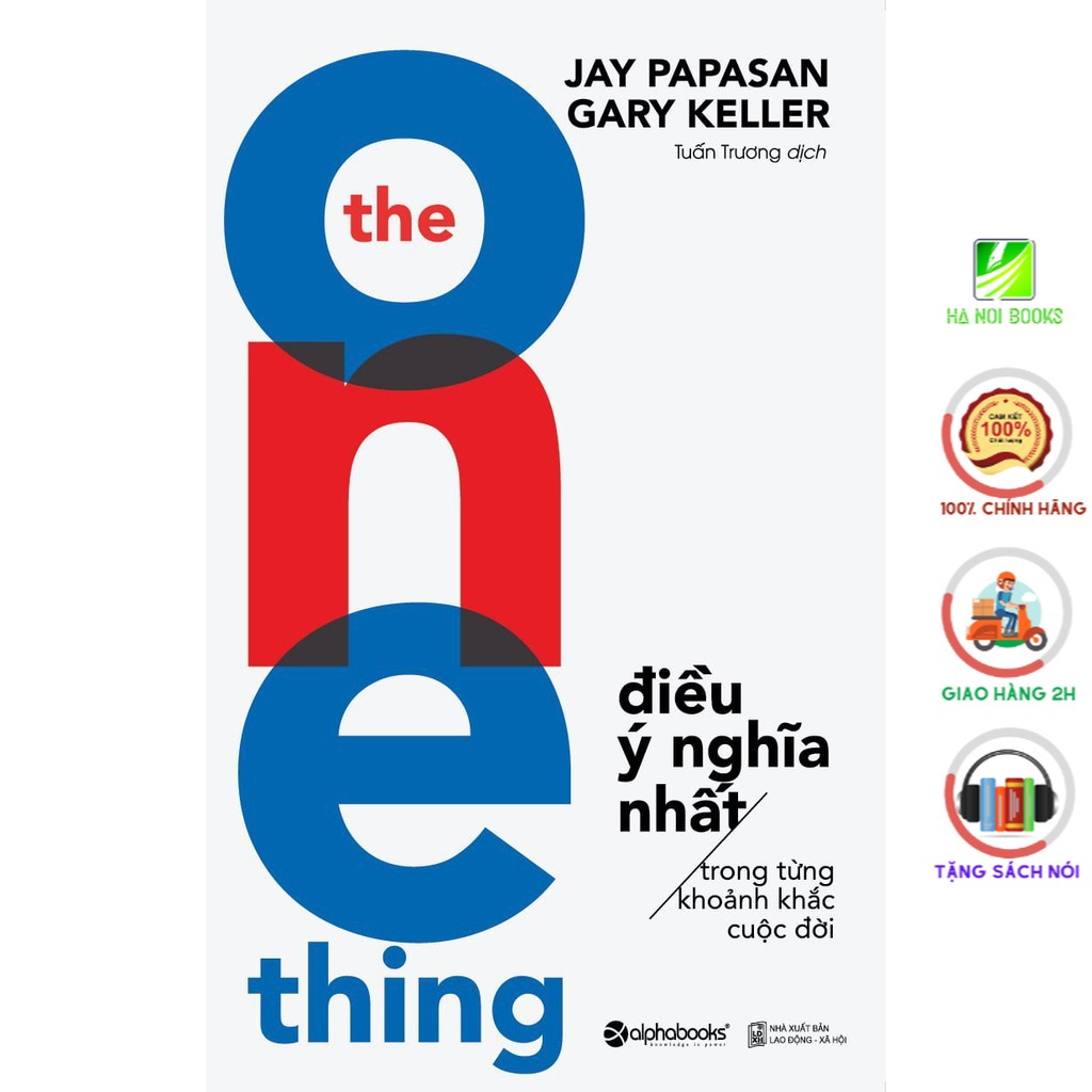 Sách - The one thing - Điều ý nghĩa nhất trong từng khoảnh khắc cuộc đời - AlphaBooks