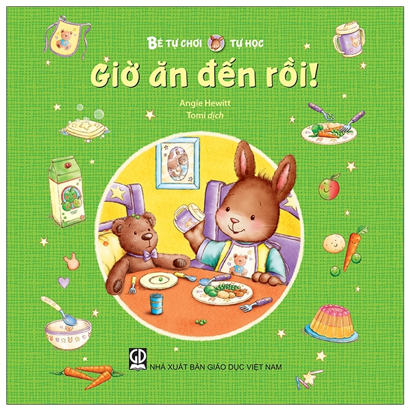 Sách Bé Tự Chơi, Tự Học - Giờ Ăn Đến Rồi!