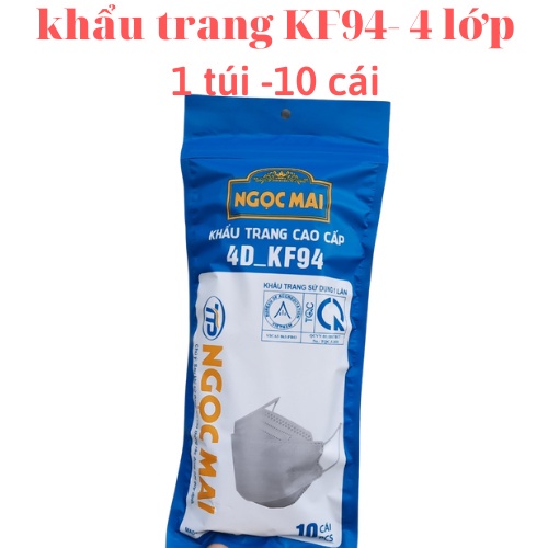 Khẩu trang KF94 4D cao cấp Ngọc Mai,khâu trang kháng khuẩn kf94 4 lớp 1 bịch 10 chiếc hàng công ty ngọc mai