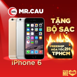 Điện thoại iPhone  6 - 32G Quốc Tế Chính Hãng Apple Đẹp Keng 99% FREESHIP - MRCAU