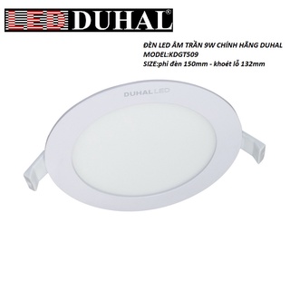 Đèn led âm trần 9w hàng chính hãng duhal model kdgt509