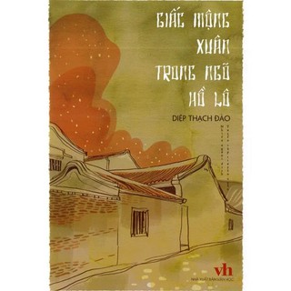 Giấc Mộng Xuân Trong Ngõ Hồ Lô