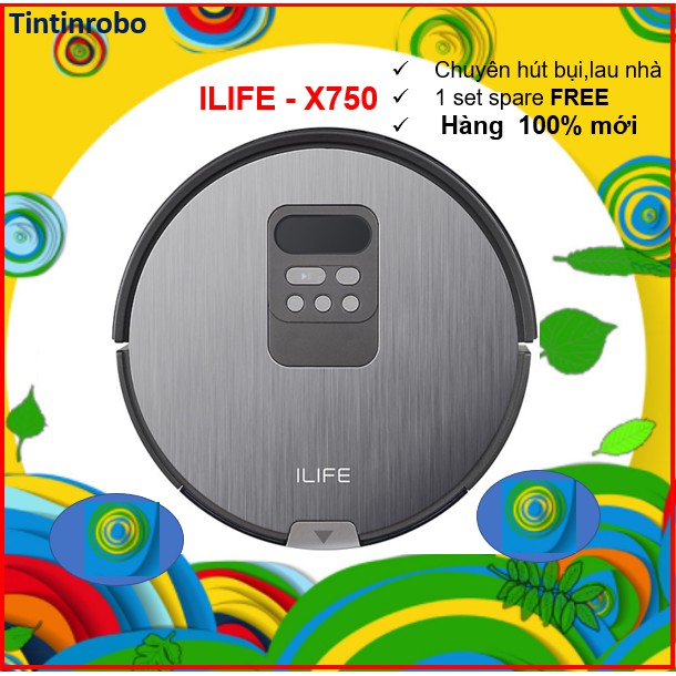 (RẺ VÔ ĐỊCH) ROBOT HÚT BỤI LAU NHÀ ILIFE X750 (HÀNG MỚI 100% - BẢO HÀNH 12 THÁNG)