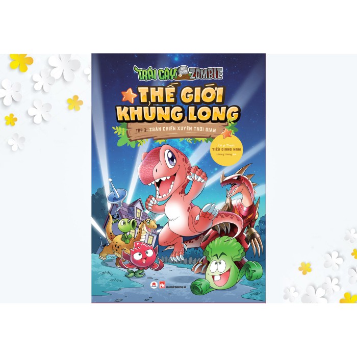 Sách - Tập 3 Trái Cây Đại Chiến Zombie - Thế Giới Khủng Long : Trận Chiến Xuyên Thời Gian