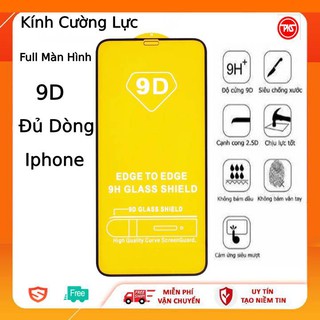 Kính Cường Lực 9D full màn hình Đủ mã Iphone