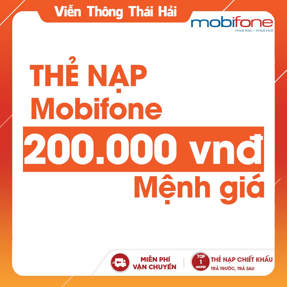 Thẻ cào - Thẻ nạp điện thoại Mobifone 200.000