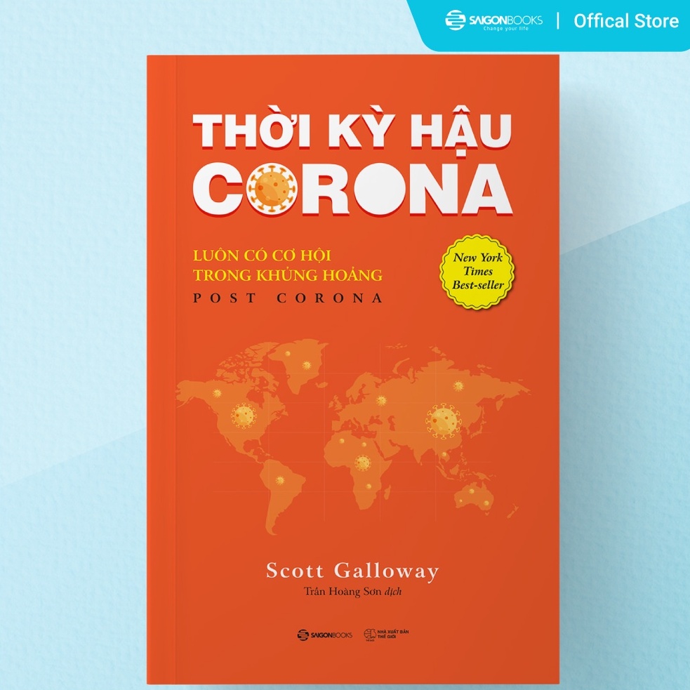 SÁCH: Thời kỳ hậu Corona: Luôn có cơ hội trong khủng hoảng (Post Corona) - Tác giả Scott Galloway