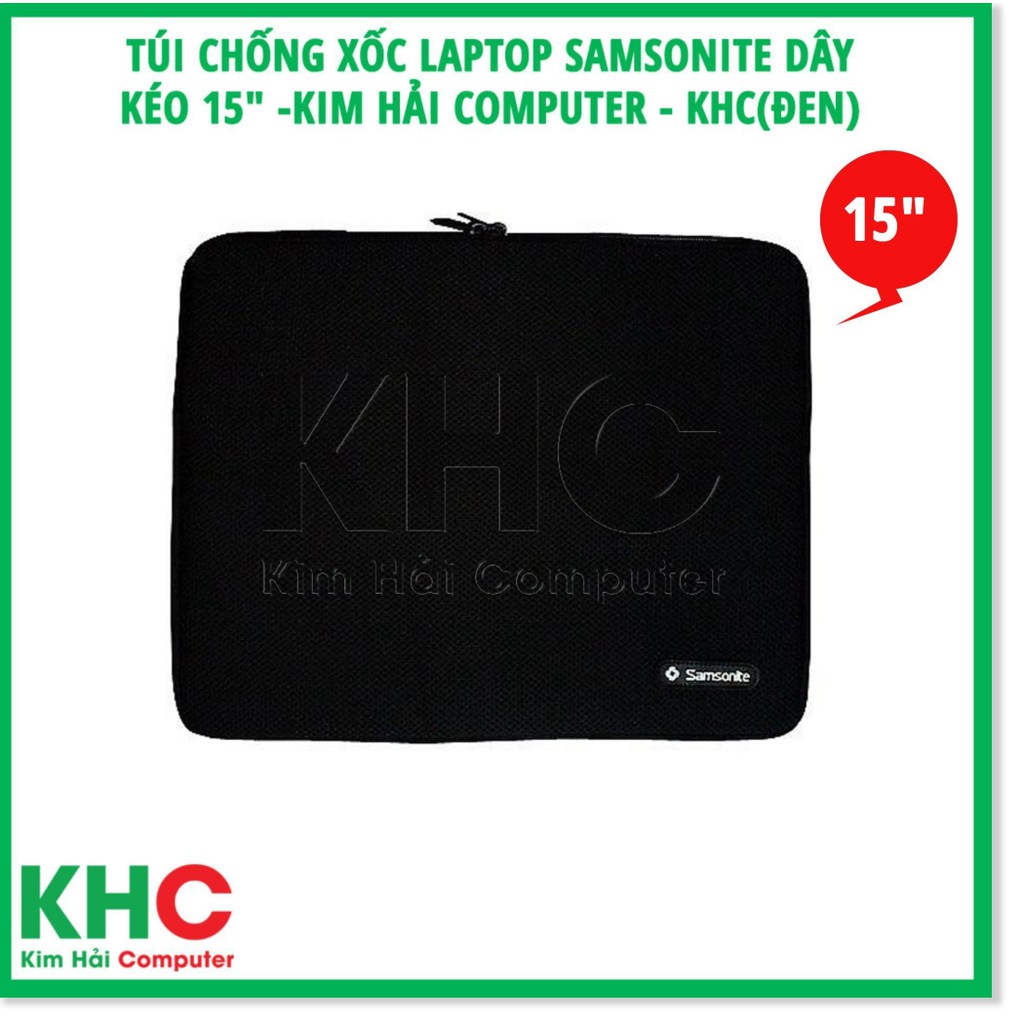 Túi chống xốc laptop Samsonite dây kéo 15" -Kim Hải Computer - KHC