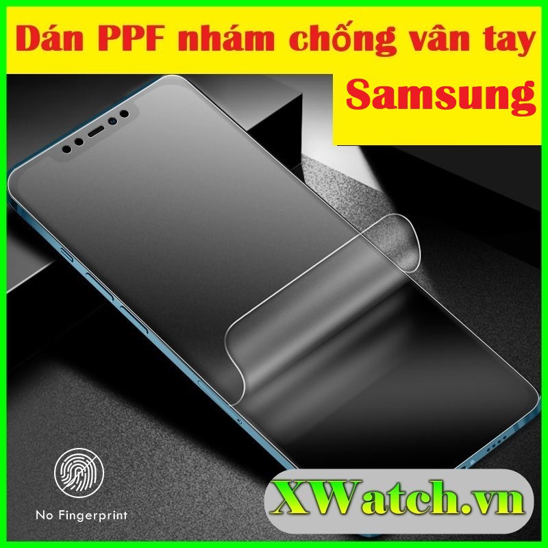 Miếng Dán PPF Nhám chống vân tay Samsung M62 A31 A10 A20 A30 A40 A50 M10 M20 M30 A12 A02S A02 M02 A32 A52 A72 a12 A21s