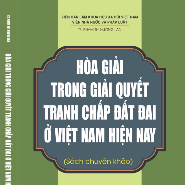 Sách: Hòa giải trong giải quyết tranh chấp đất đai ở Việt Nam hiện nay