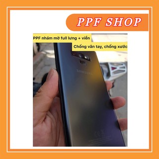 MIẾNG DÁN PPF NHÁM FULL LỖ LOA  CHO SAMSUNG NOTE 8 / NOTE 9 ( CHỐNG VÂN TAY , KHÔNG SỢ BÁM MỒ HÔI )