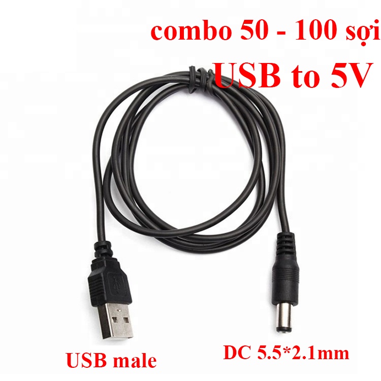 Combo 50 - 100 sợi cáp sạc USB to 5V - Cáp jack 5.5x2.1mm