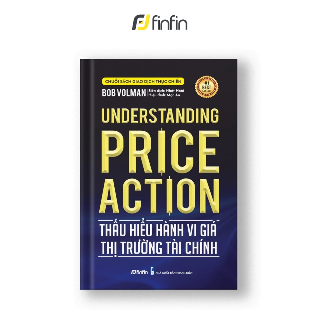 Sách Thấu hiểu Hành vi giá Thị trường Tài chính (Understanding Price Action) | BigBuy360 - bigbuy360.vn