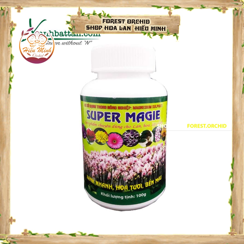 Super Magie Phân Bón Làm Xanh Lá Và Phát Triển Đỉnh Ngọn Cho Phong Lan