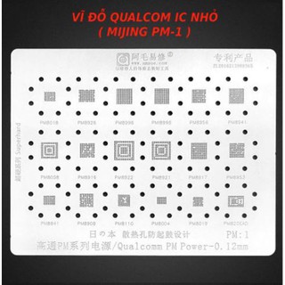 VĨ LÀM CHÂN IC ĐA NĂNG QUALCOMM PM1 / VỈ LÀM CHÂN IC ĐA NĂNG QUALCOMM PM1