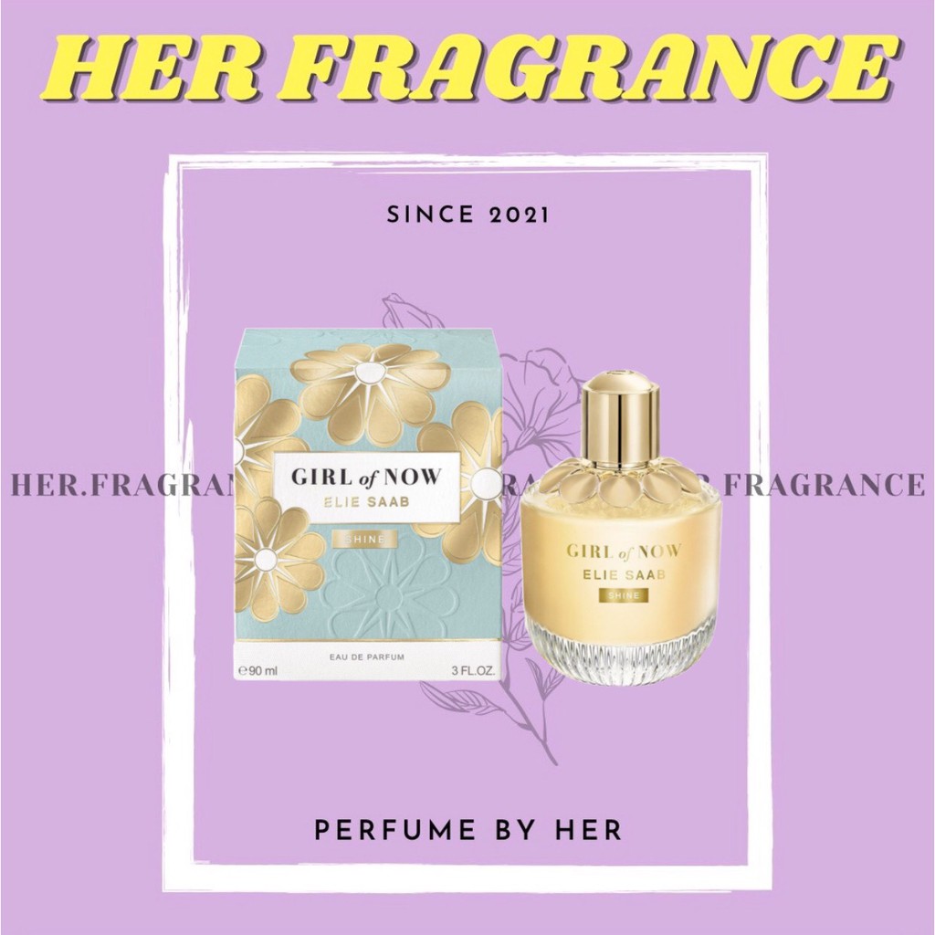 🐻 Nước hoa dùng thử Elie Saab Girl Of Now Shine Tester 5ml/10ml - 𝐇𝐞𝐫 𝐅𝐫𝐚𝐠𝐫𝐚𝐧𝐜𝐞 -