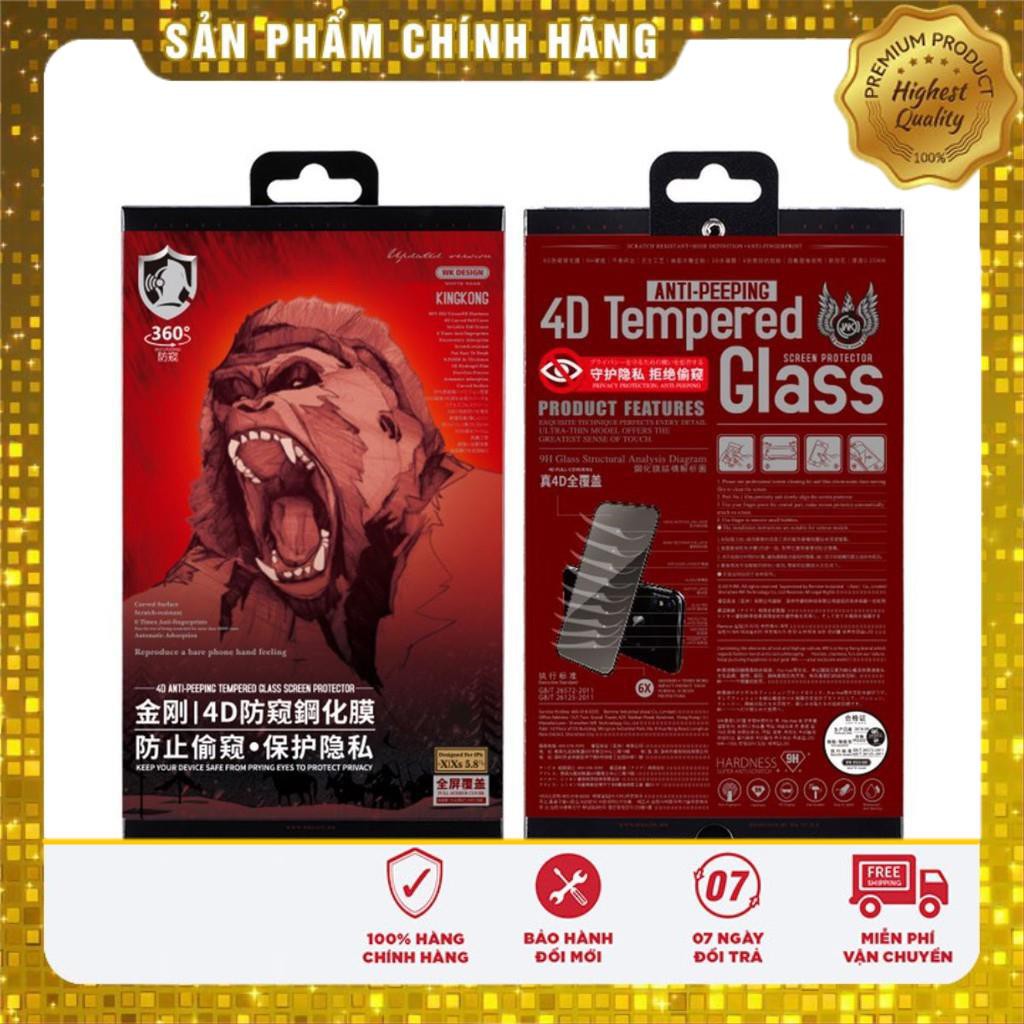 Kính cường lực Chống Nhìn Trộm KING KONG 4D iPhone 7 Plus , 8Plus , X , Xr , Xs Max , 11 , 11 Pro , 11 Pro Max