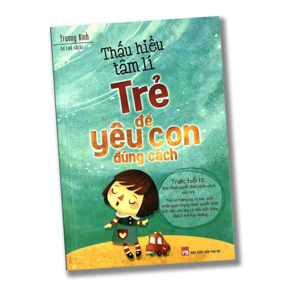 Sách - Thấu Hiểu Tâm Lí Trẻ Để Yêu Con Đúng Cách [Minh Long]