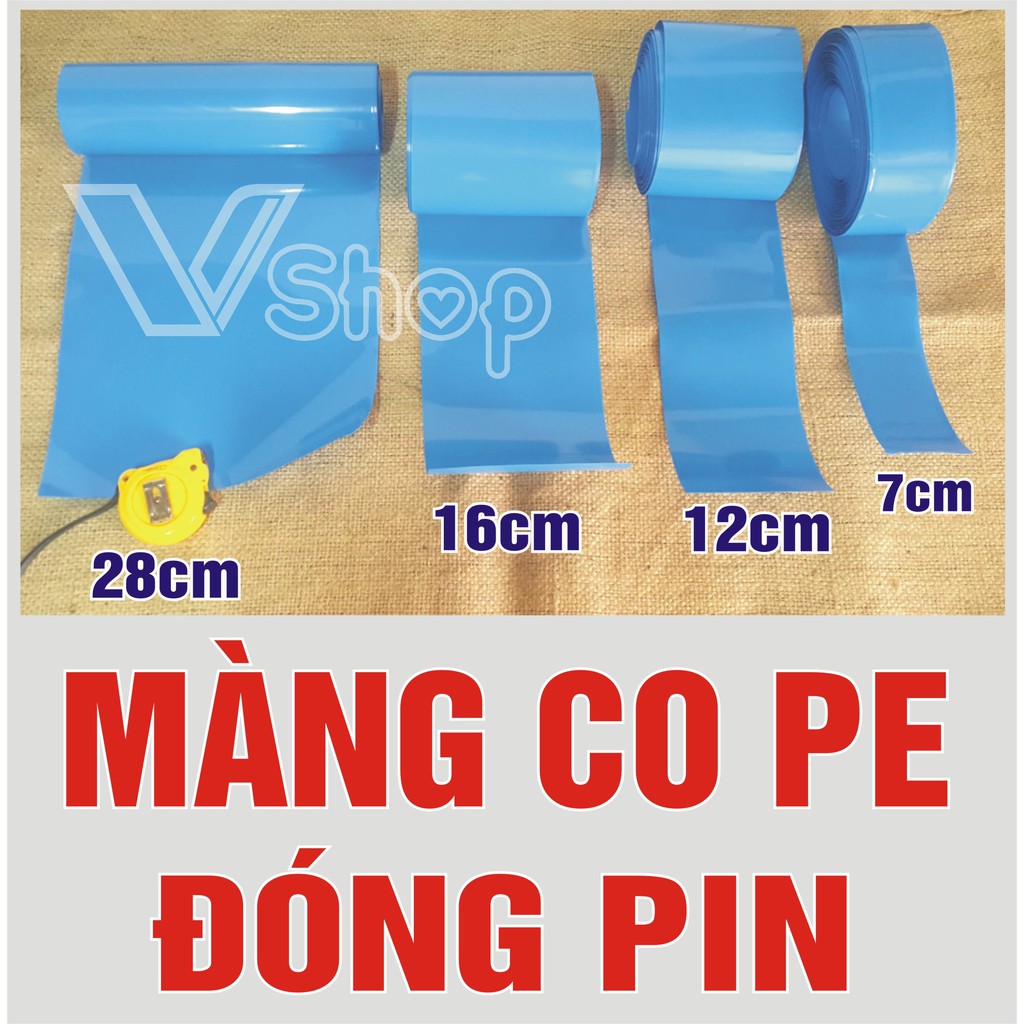 Màng co PE đóng pin 18650. Bản rộng: 7cm, 12cm, 16cm, 28cm