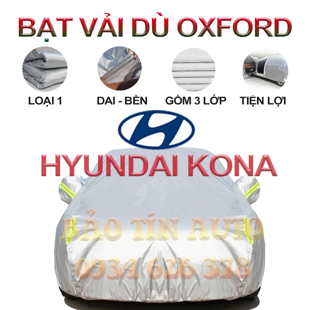 [LOẠI 1] Bạt che kín bảo vệ xe ô tô Hyundai Kona tráng bạc cao cấp, vải bông chống xước 3 lớp vải dù Oxford