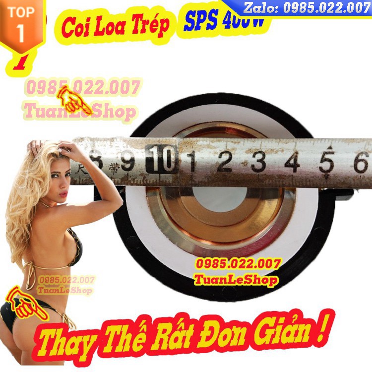 CÔN LOA TRÉP SPS 400W – COI TREBLE SPS 400W – GIÁ 1 CHIẾC CÔN