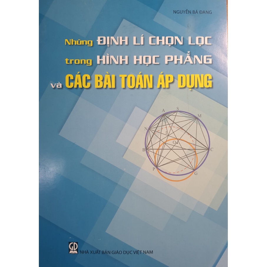 Sách - Những định lí chọn lọc trong Hình Học Phẳng và các bài toán áp dụng