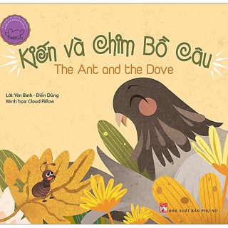 Ngụ Ngôn Song Ngữ - Kiến Và Chim Bồ Câu